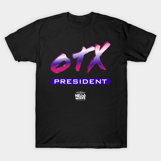 Shoreline Mafia OTX President T-Shirt by HELLA WAVE